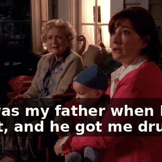 He was my father when I was eight, and he got me drunk.