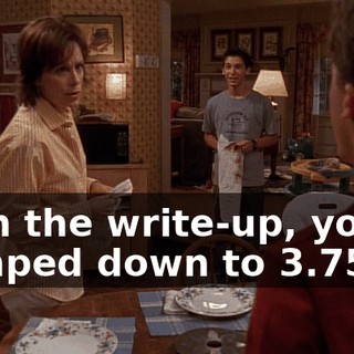 With the write-up, you're bumped down to 3.75.