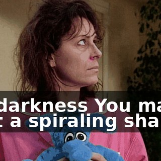 ♪ In darkness You make out a spiraling shape ♪