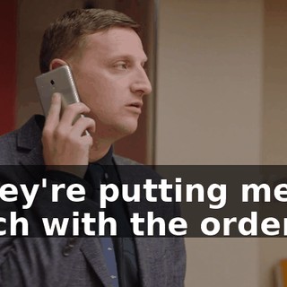 - They're putting me in touch with the orderlies