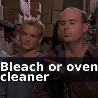 Bleach or oven cleaner