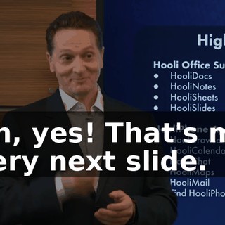 Ah, yes! That's my very next slide.