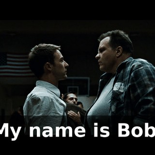 My name is Bob.
