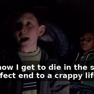 And now I get to die in the sewer. A perfect end to a crappy life!