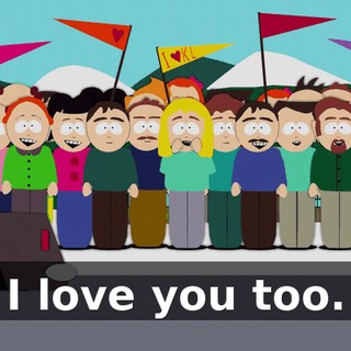 I love you too.