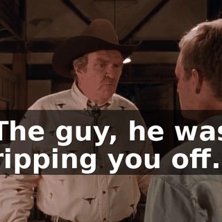 The guy, he was ripping you off.