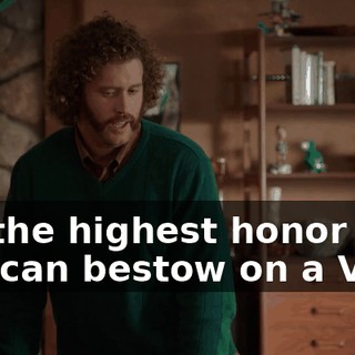 It's the highest honor that you can bestow on a VC.