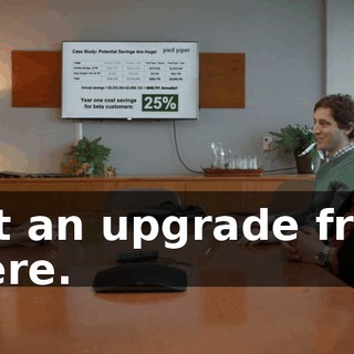 Get an upgrade from there.