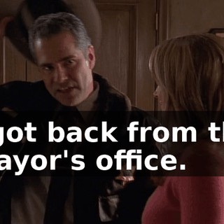 I got back from the mayor's office.