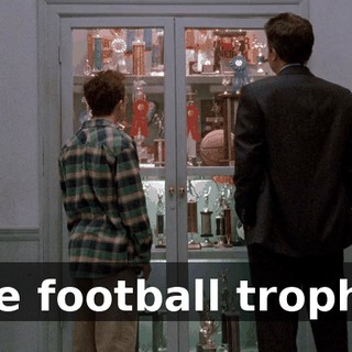 The football trophy?