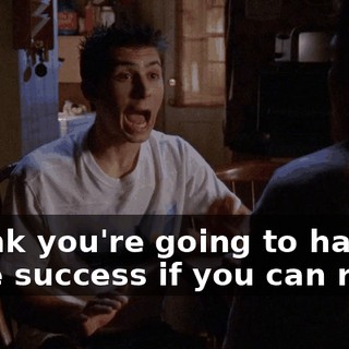 I think you're going to have more success if you can relax,