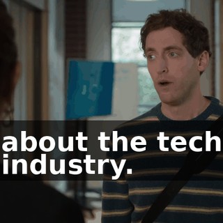 about the tech industry.