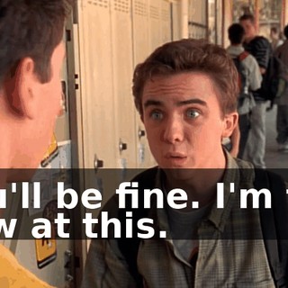 You'll be fine. I'm too new at this.