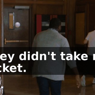 They didn't take my jacket.