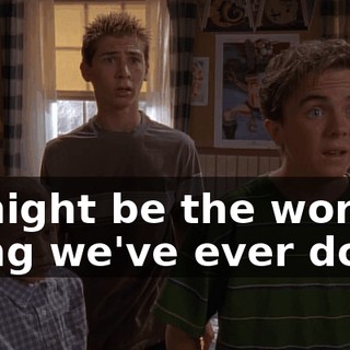 It might be the worst thing we've ever done.