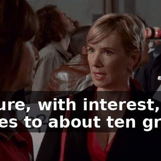 I figure, with interest, it comes to about ten grand.