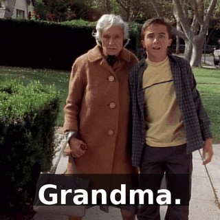Grandma.