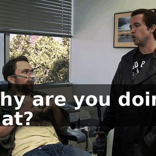 Why are you doing that?