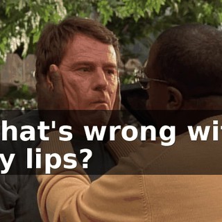 What's wrong with my lips?