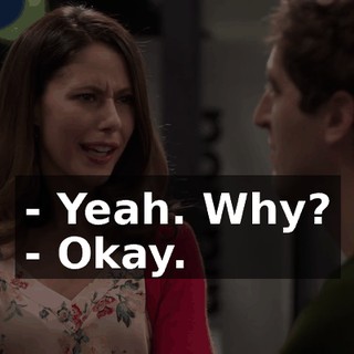 - Yeah. Why? - Okay.