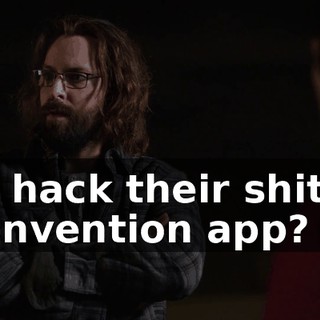 to hack their shitty convention app?