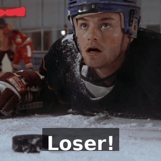 Loser!