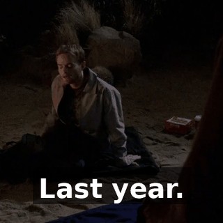 Last year.