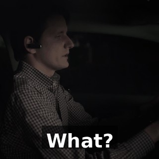 What?