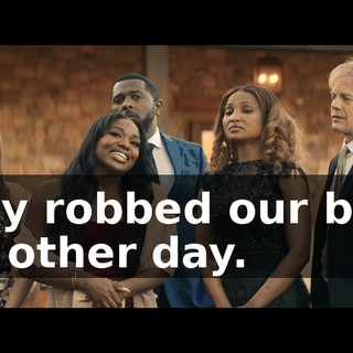 They robbed our bank the other day.