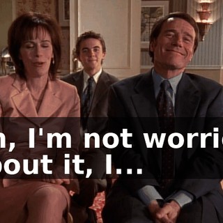 Oh, I'm not worried about it, I...
