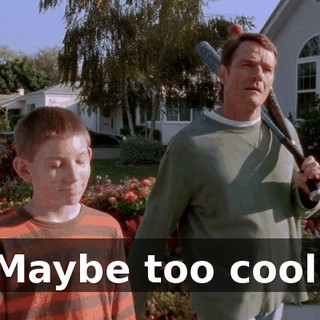 Maybe too cool.