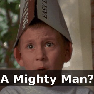 A Mighty Man?