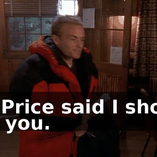 Mr. Price said I should see you.