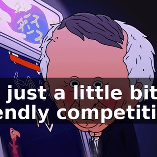 It's just a little bit of friendly competition.