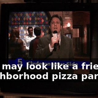 This may look like a friendly neighborhood pizza parlor,