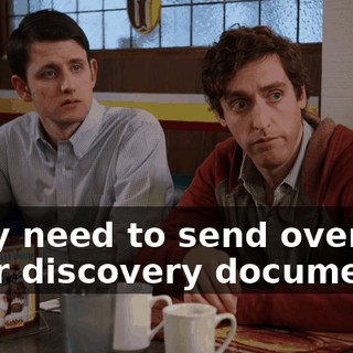 They need to send over their discovery documents,
