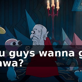 You guys wanna get Wawa?