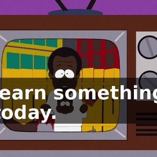 learn something today.