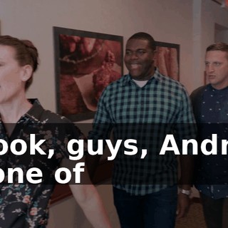 - Look, guys, Andrew is one of