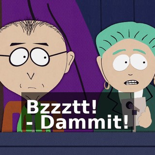 Bzzztt! - Dammit!