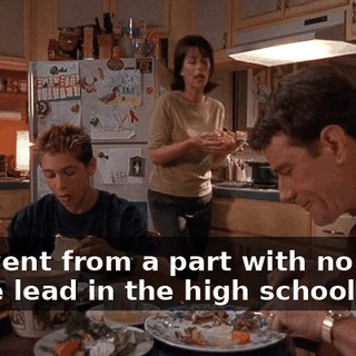 You went from a part with no lines to the lead in the high school play?