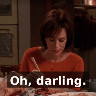 Oh, darling.