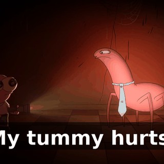 My tummy hurts.