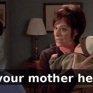 Is your mother here?