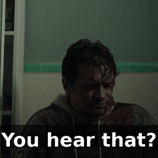 You hear that?