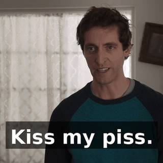Kiss my piss.