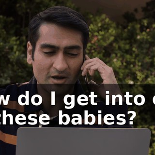 How do I get into one of these babies?