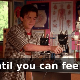♪ Until you can feel it ♪