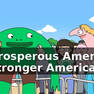 A prosperous America. A stronger America.
