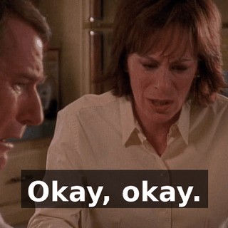 Okay, okay.